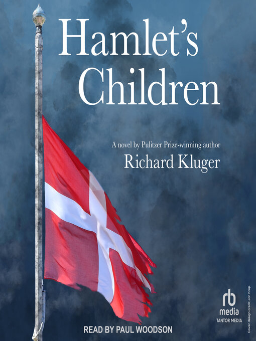 Title details for Hamlet's Children by Richard Kluger - Available